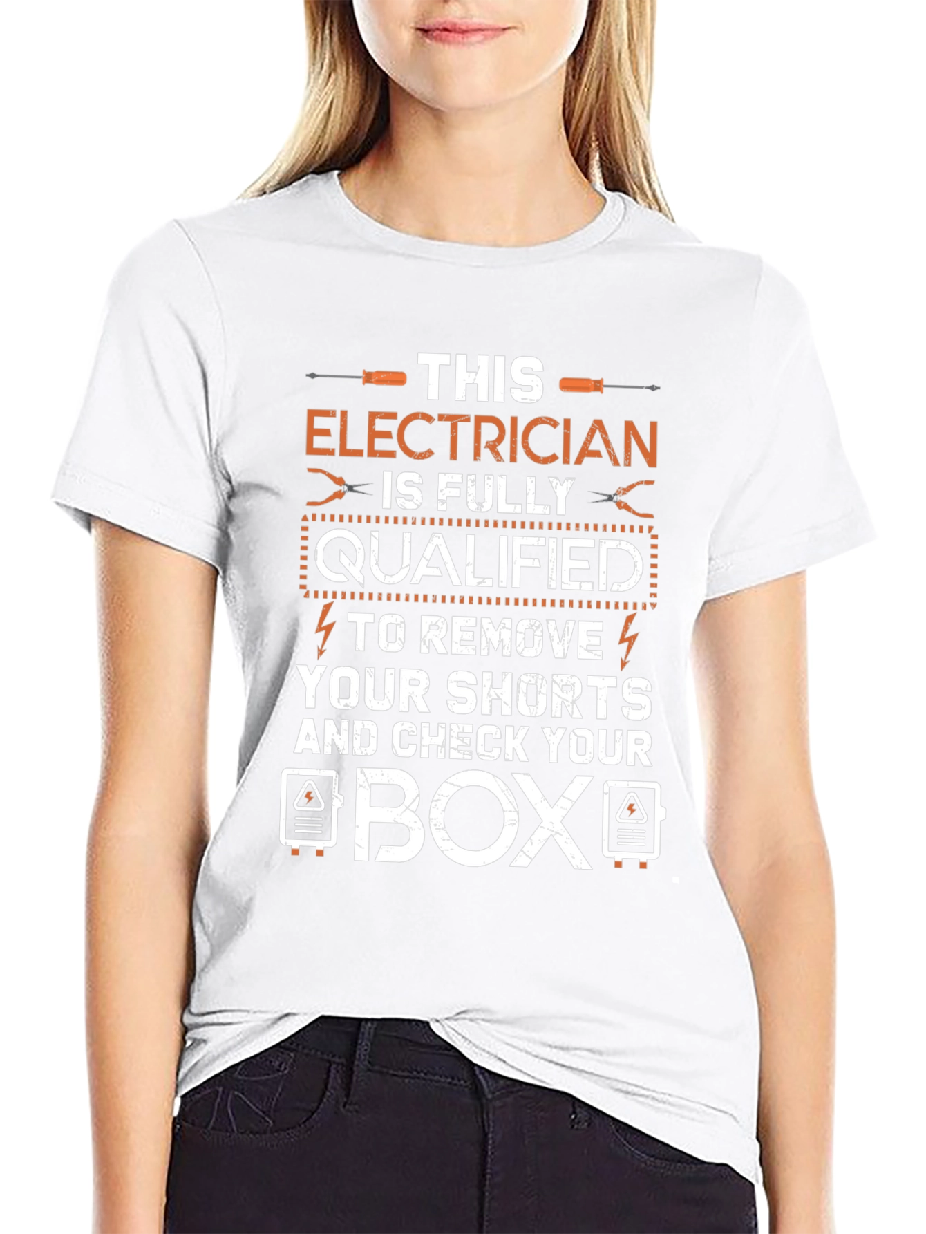 Electrician Qualified to Remove Shorts Funny T-Shirt