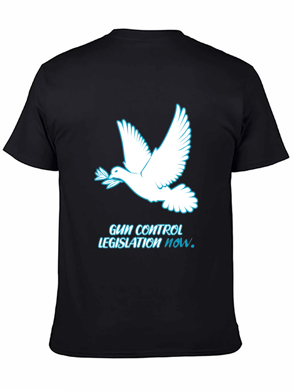 Peace Dove Gun Control T-Shirt - Legislation NOW