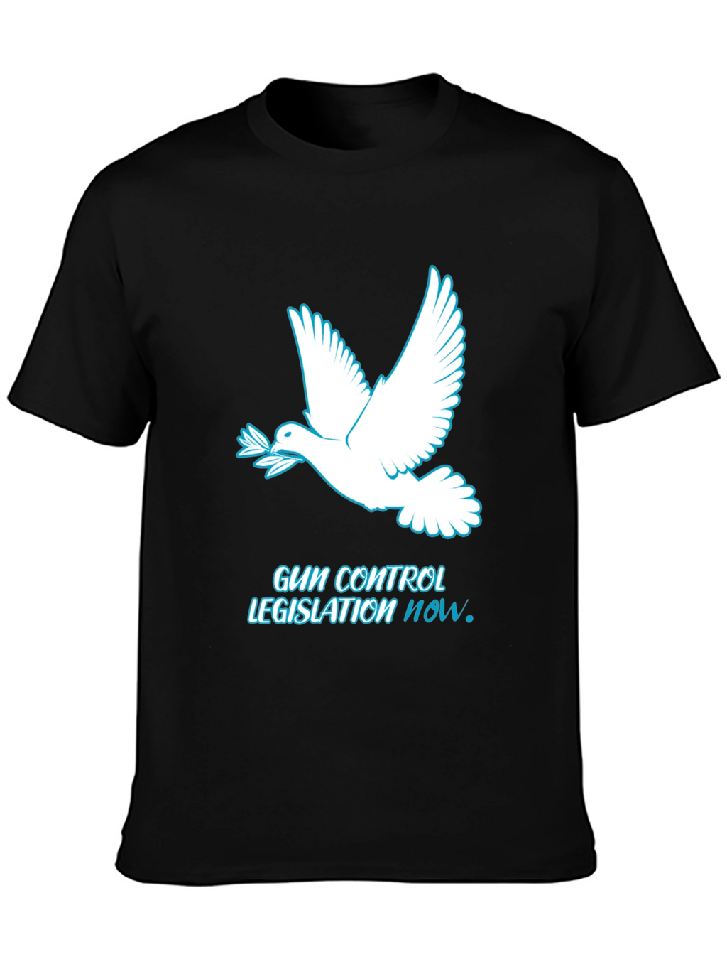 Peace Dove Gun Control T-Shirt - Legislation NOW