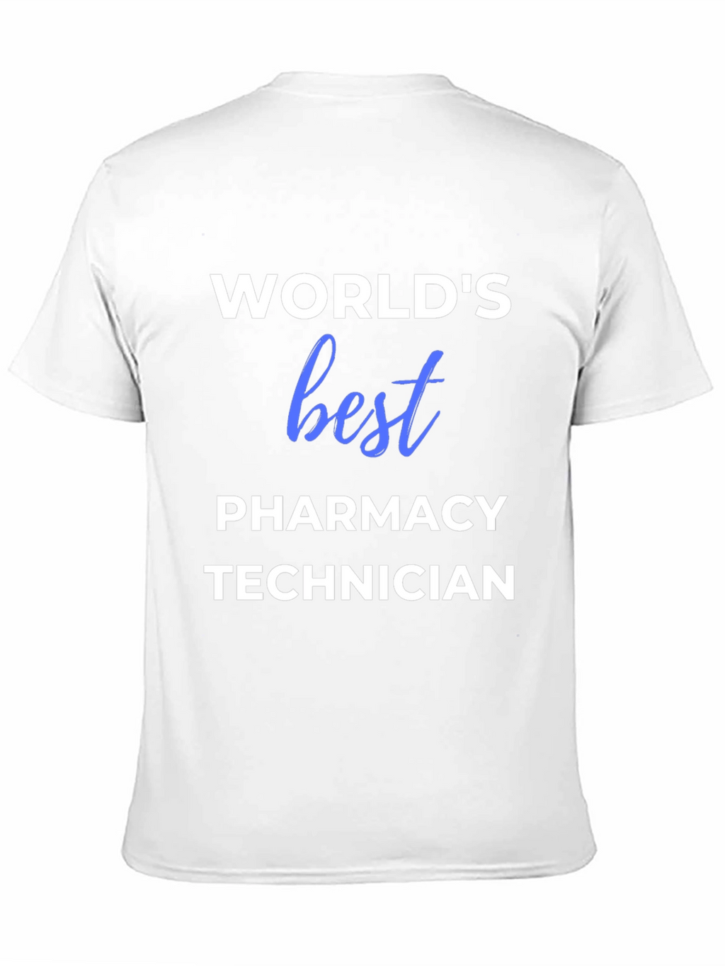 Worlds Best Pharmacy Technician T-Shirt