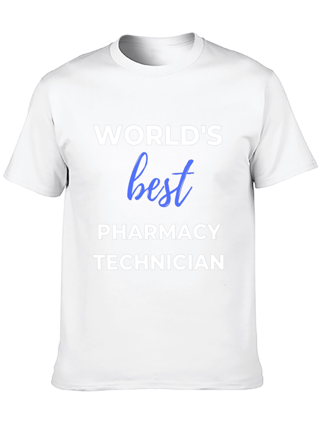 Worlds Best Pharmacy Technician T-Shirt