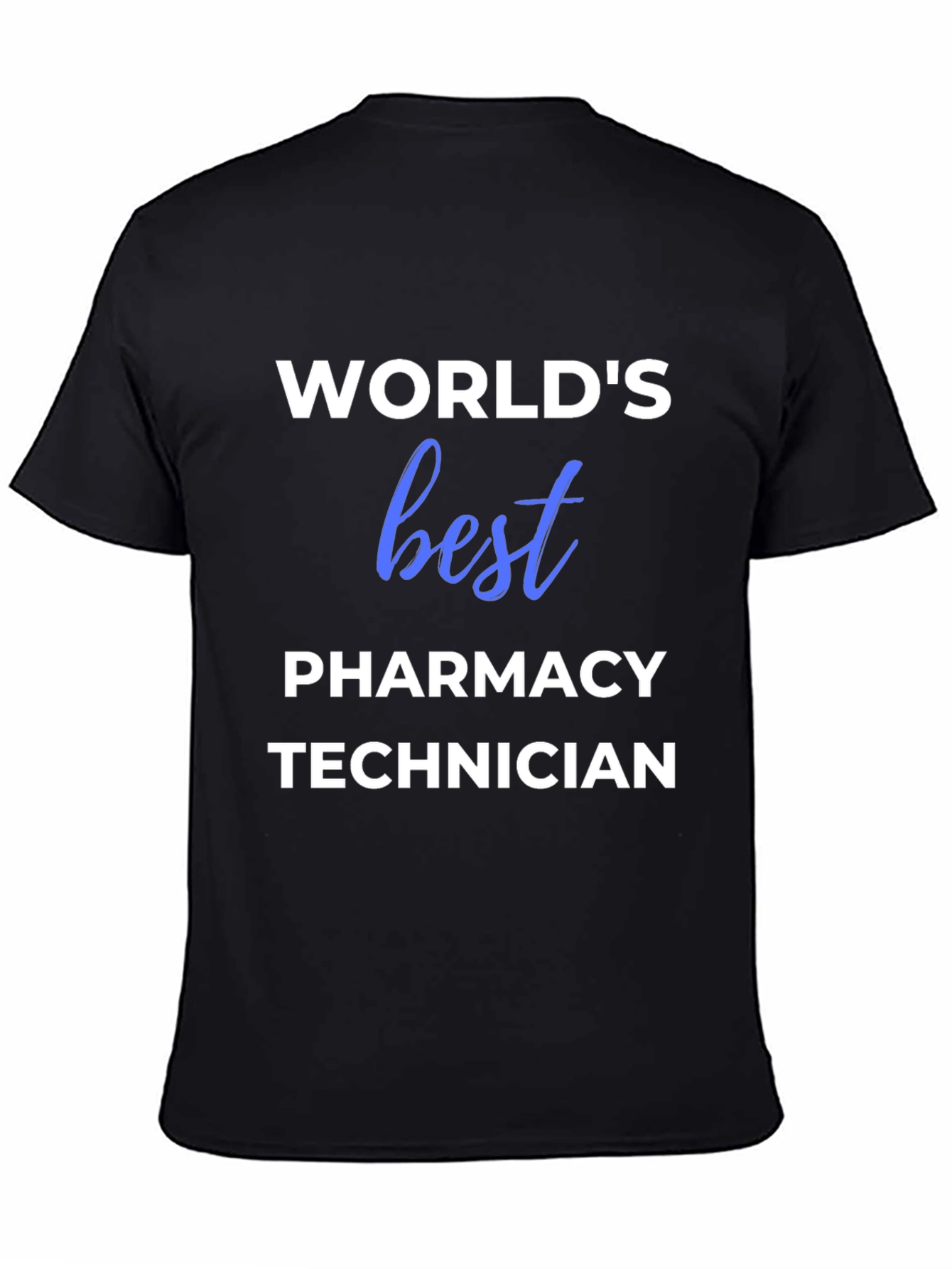 Worlds Best Pharmacy Technician T-Shirt
