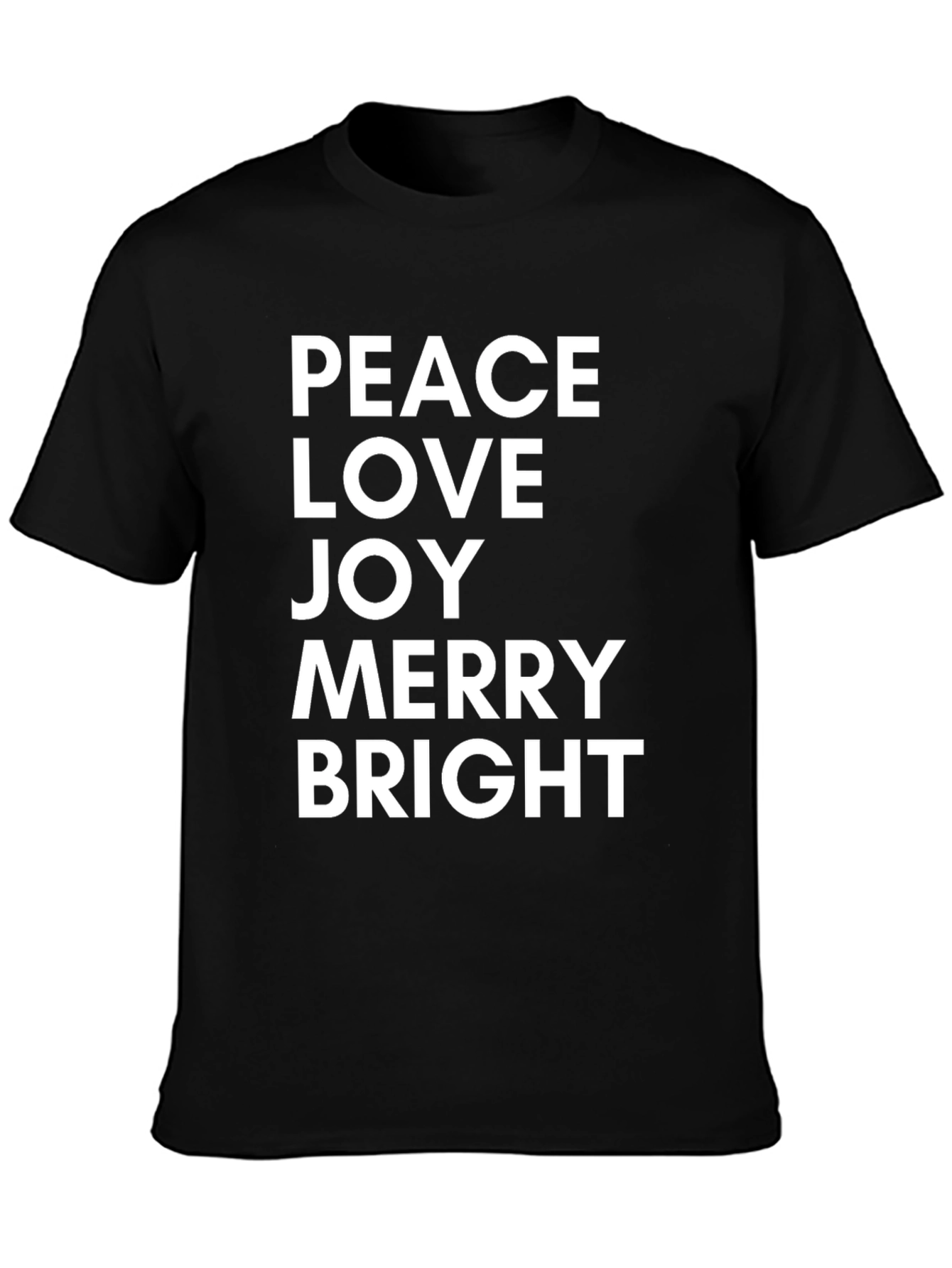 Peace Love Joy Merry Bright Black T-Shirt