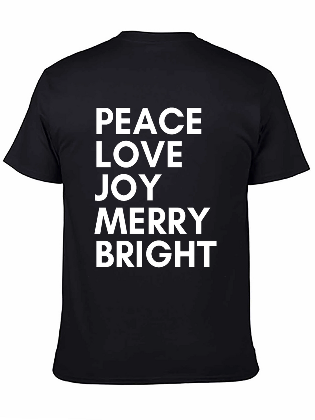 Peace Love Joy Merry Bright Black T-Shirt