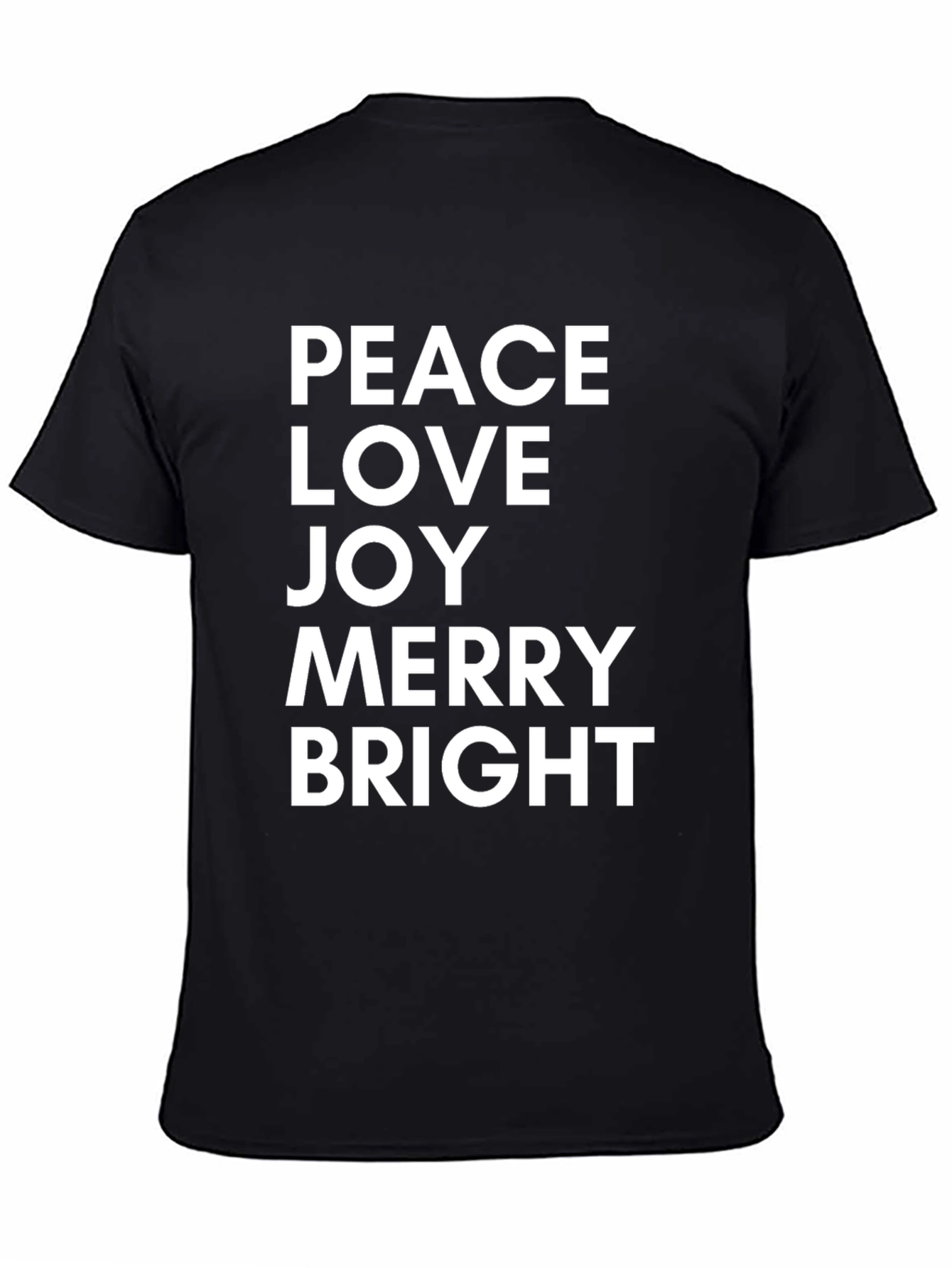Peace Love Joy Merry Bright Black T-Shirt