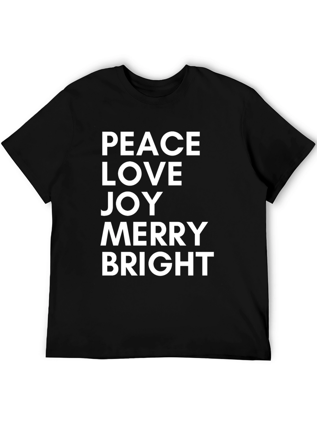 Peace Love Joy Merry Bright Black T-Shirt