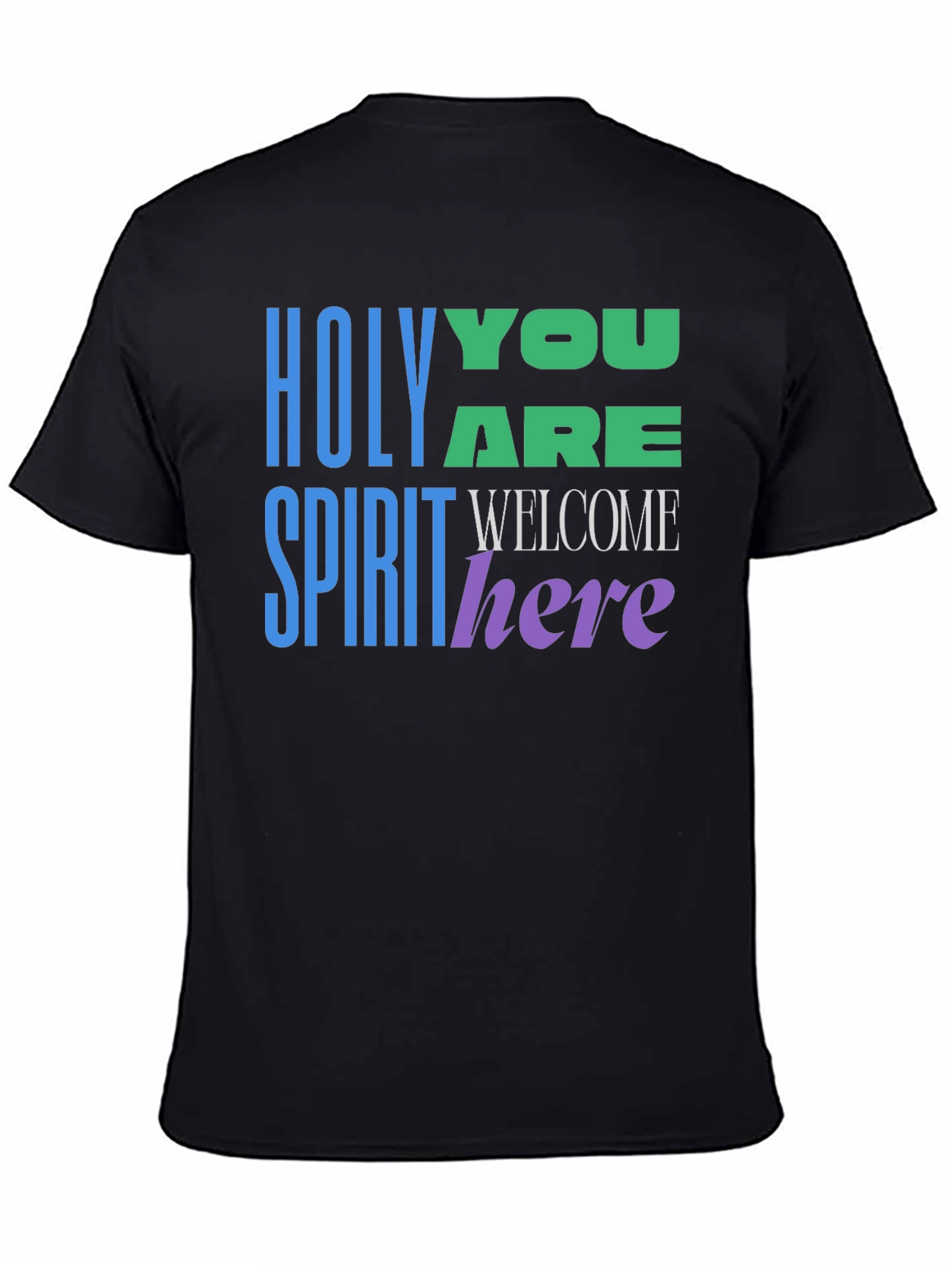 Holy Spirit Welcome Here Graphic T-Shirt