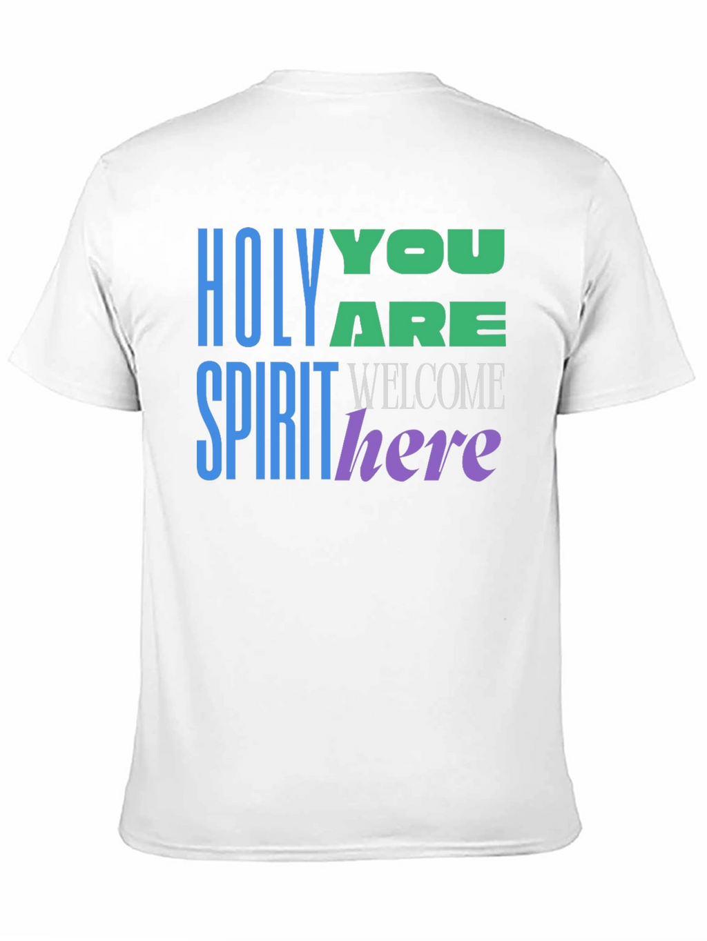 Holy Spirit Welcome Here Graphic T-Shirt