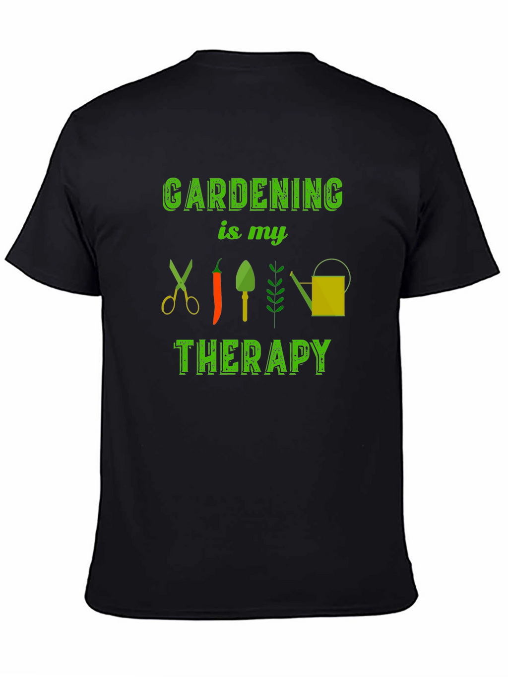 Gardening is my Therapy T-Shirt