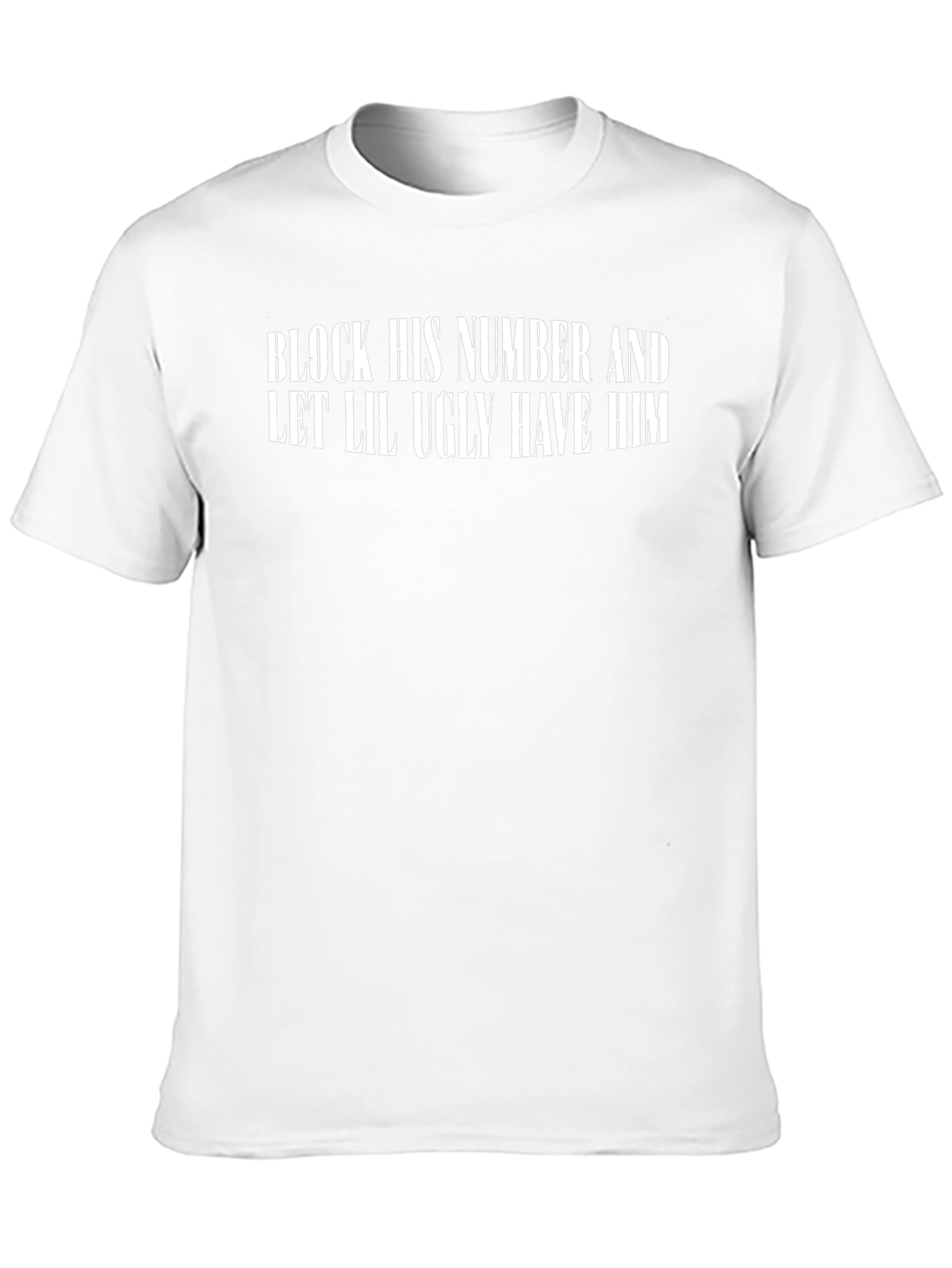 Block His Number Funny Graphic Tee