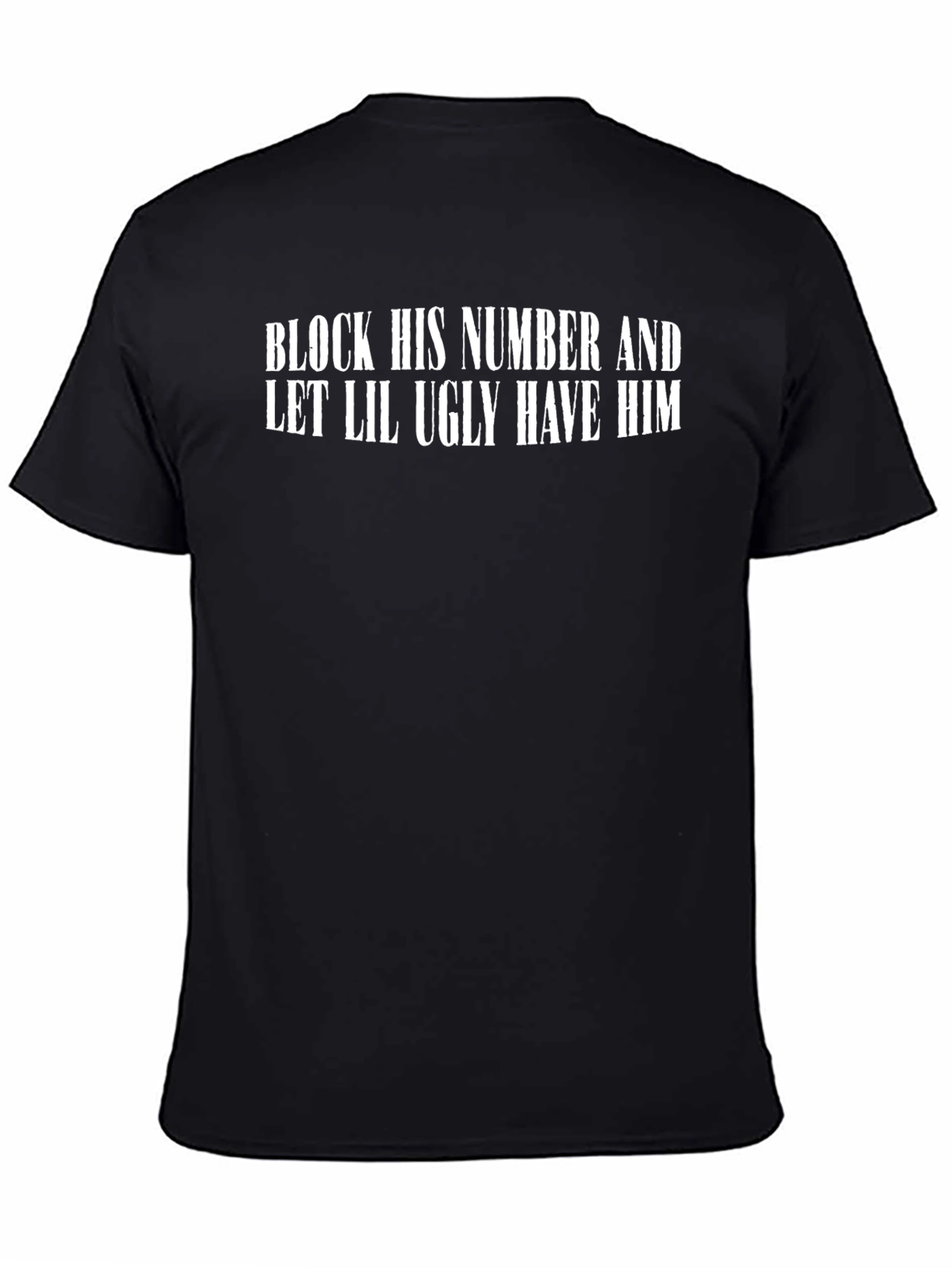 Block His Number Funny Graphic Tee