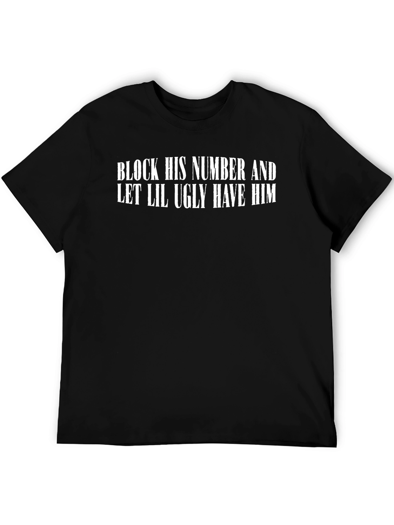 Block His Number Funny Graphic Tee