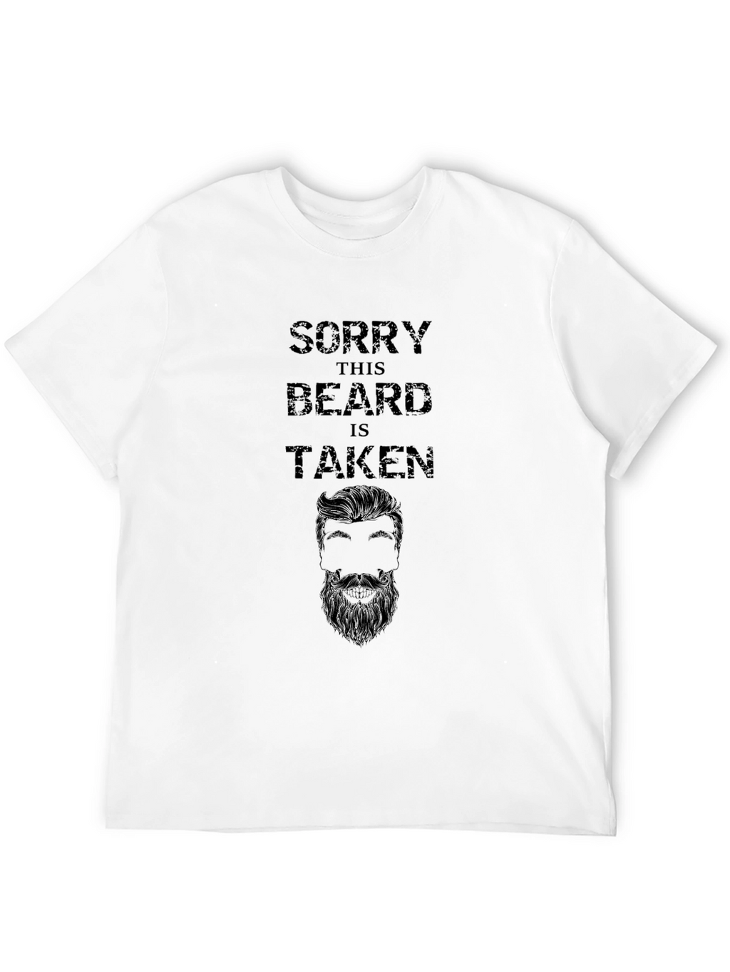 Sorry This Beard Is Taken T-Shirt