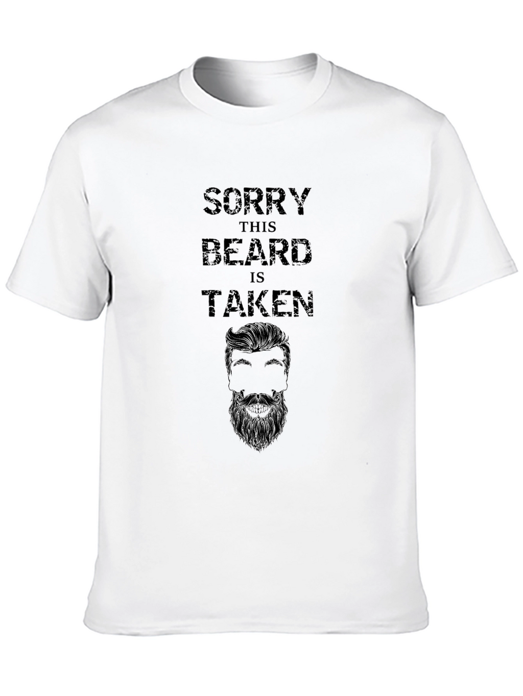 Sorry This Beard Is Taken T-Shirt