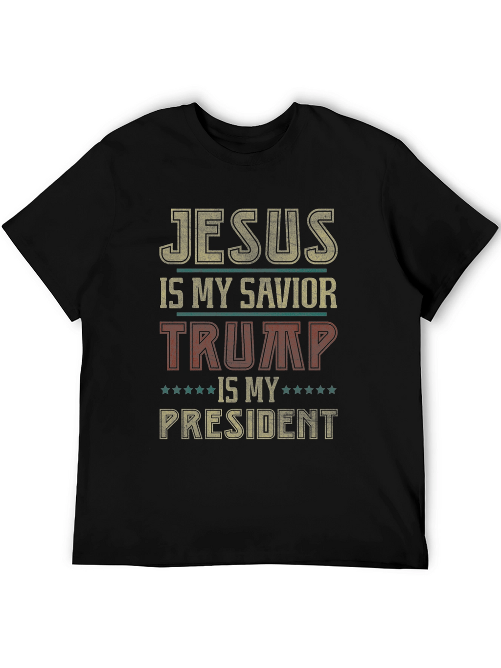 Jesus My Savior Trump My President T-Shirt