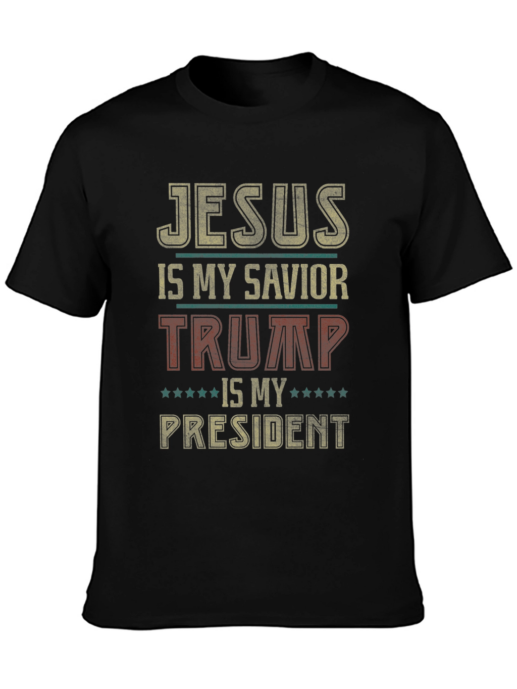 Jesus My Savior Trump My President T-Shirt