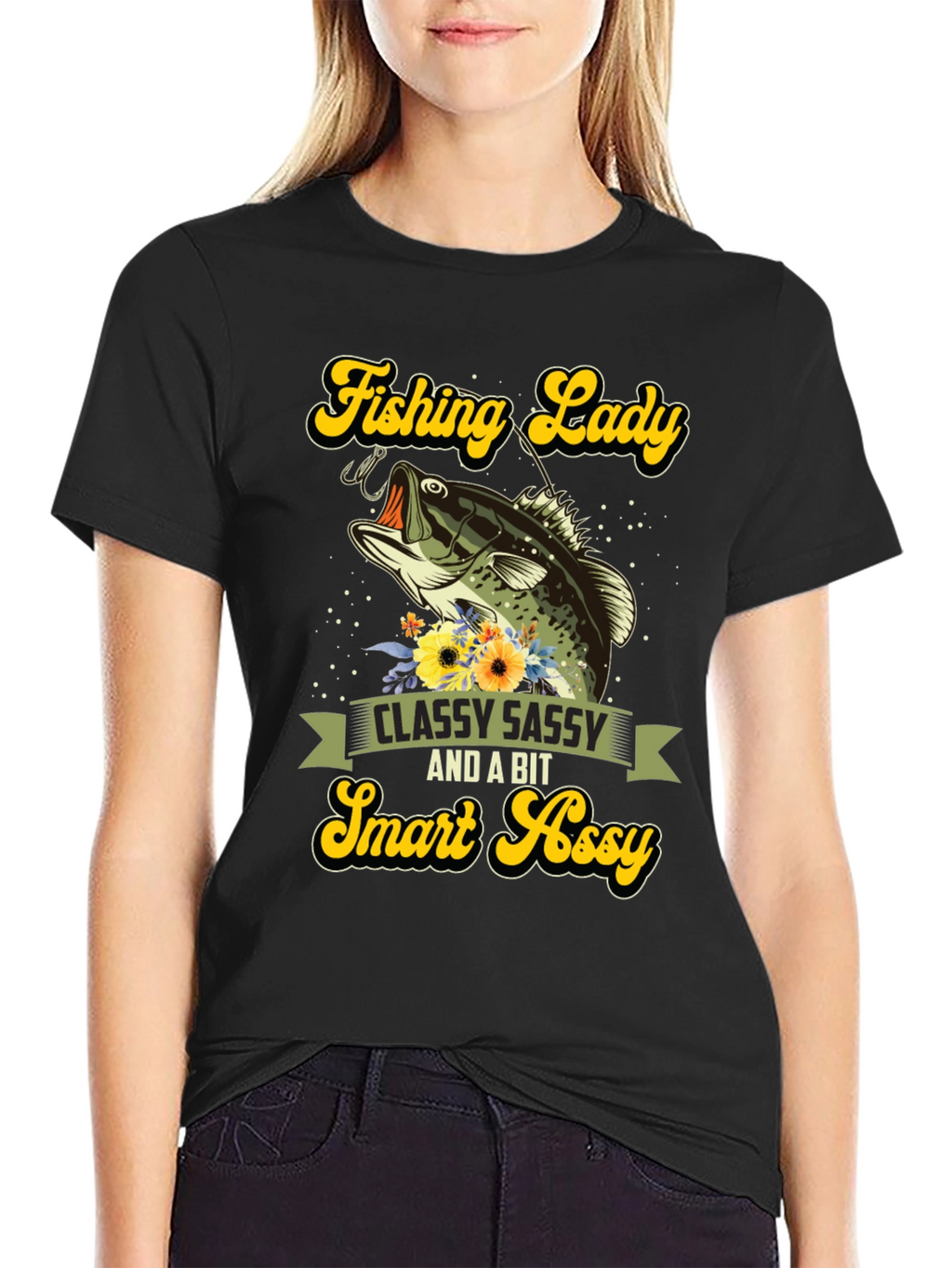 Fishing Lady T-Shirt - Classy Sassy & Smart Assy