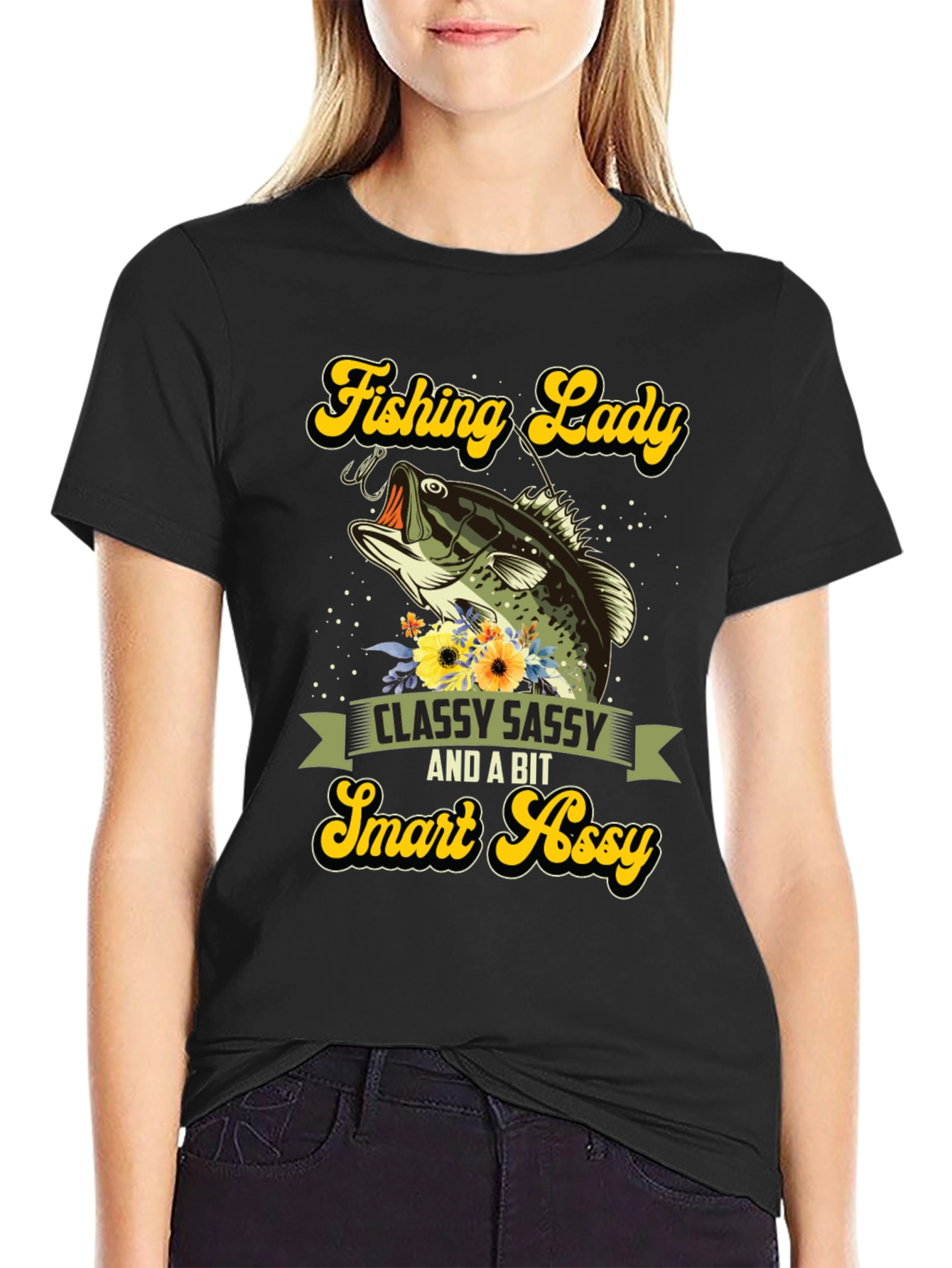 Fishing Lady T-Shirt - Classy Sassy & Smart Assy