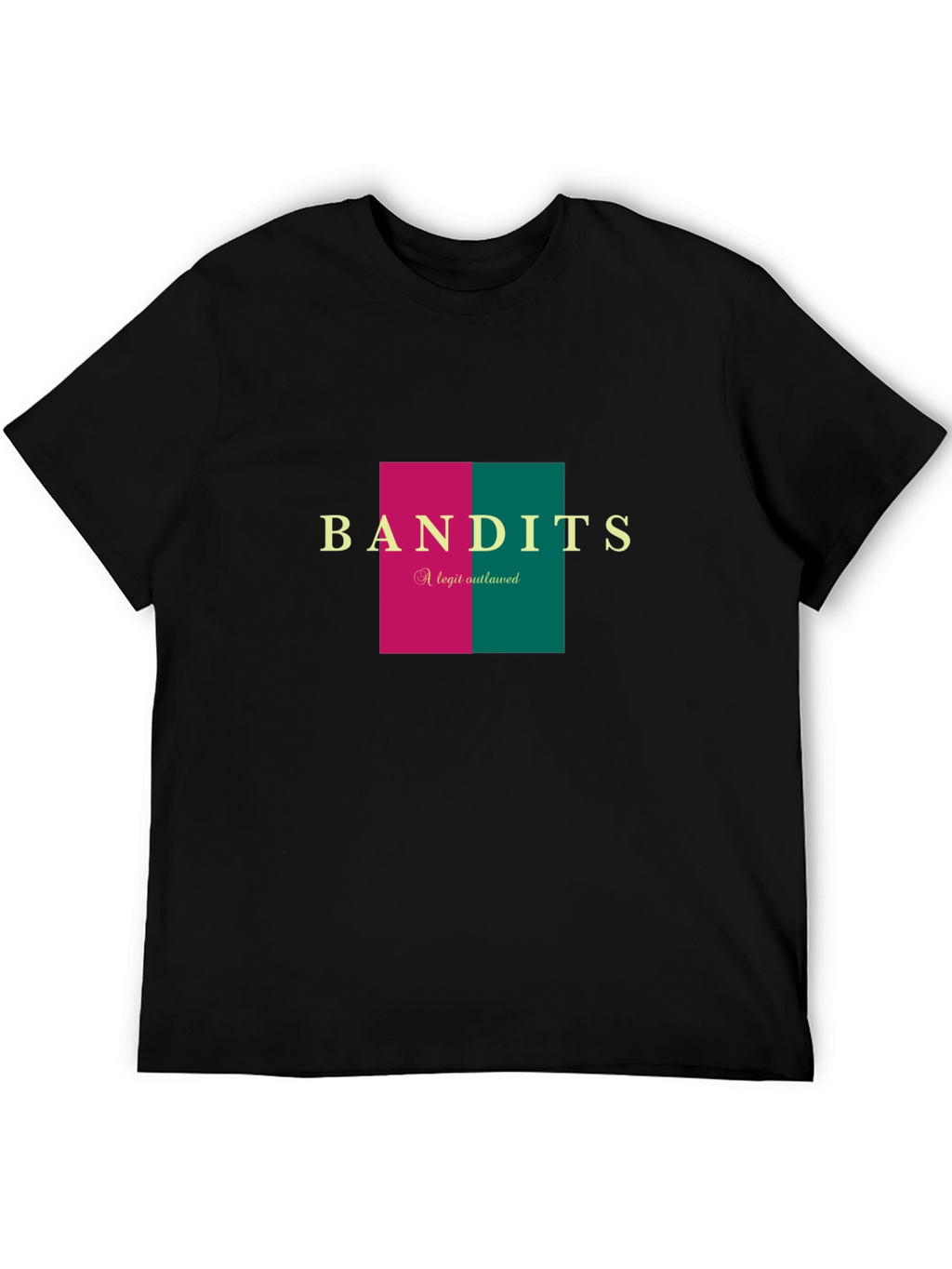 Bandits Tee - Legit Outlawed