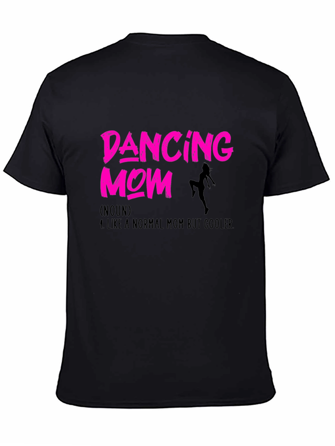 Dancing Mom T-Shirt - Cool Mom Edition