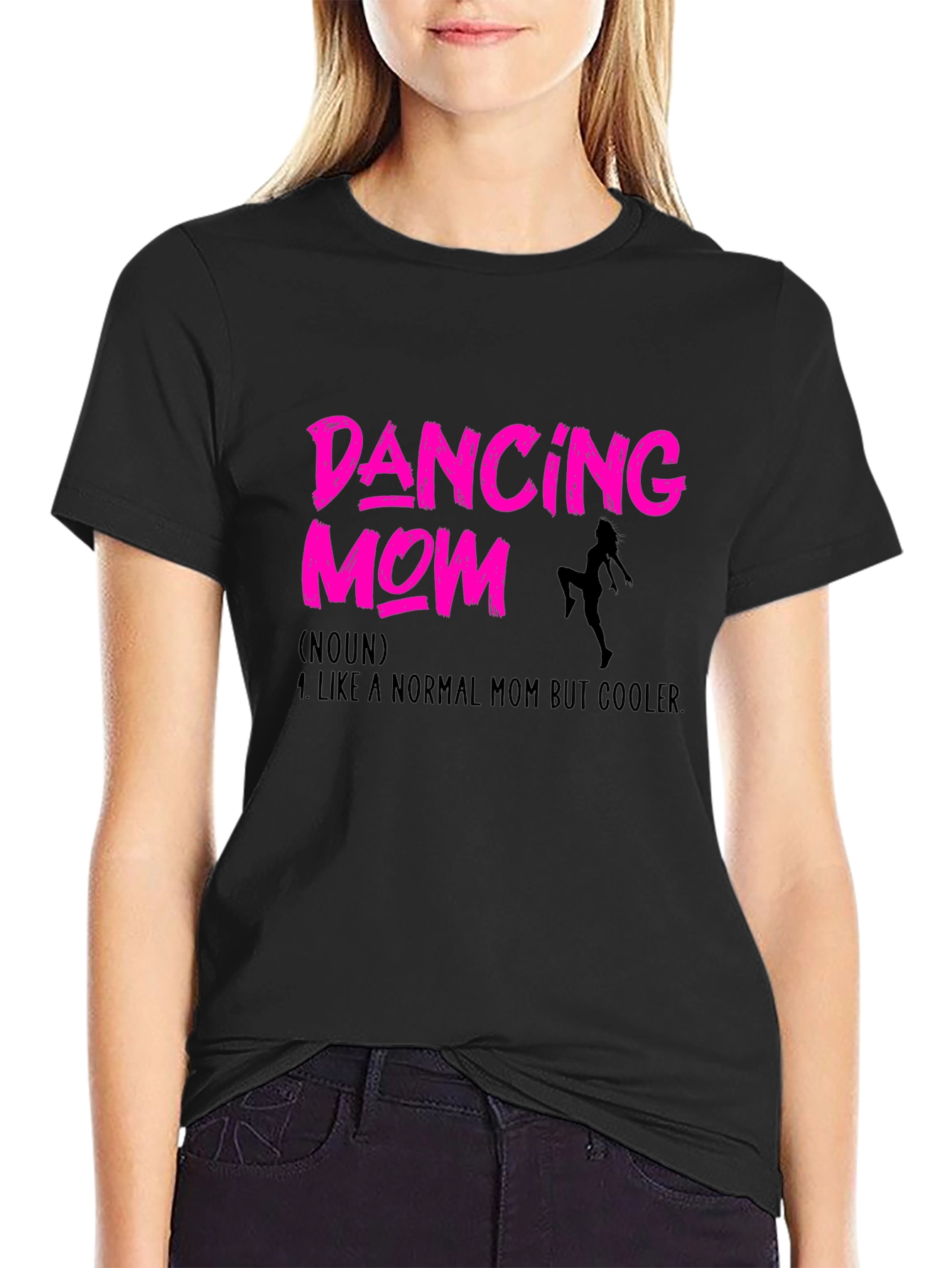 Dancing Mom T-Shirt - Cool Mom Edition