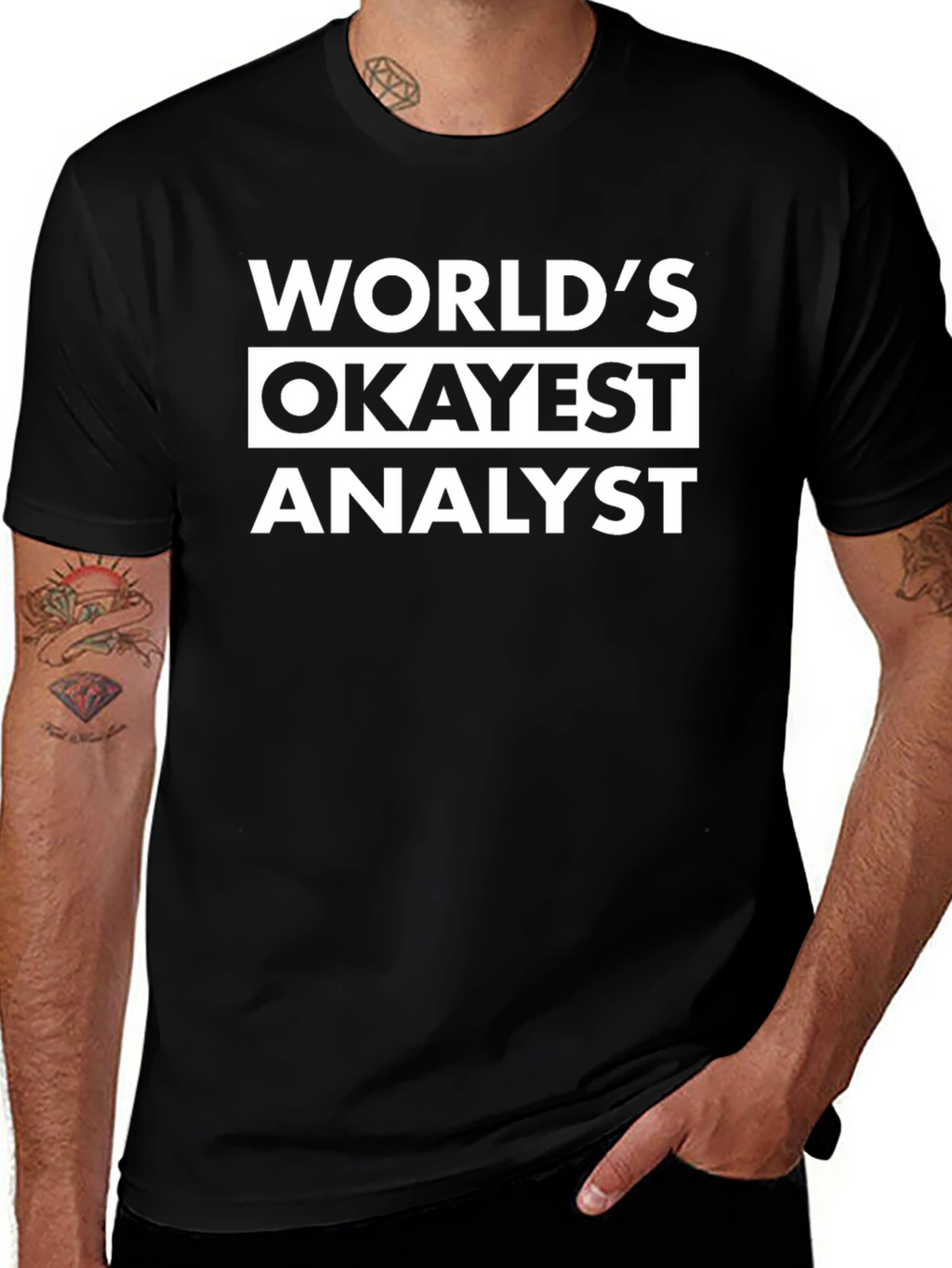 Worlds Okayest Analyst T-Shirt - Funny Job Gift