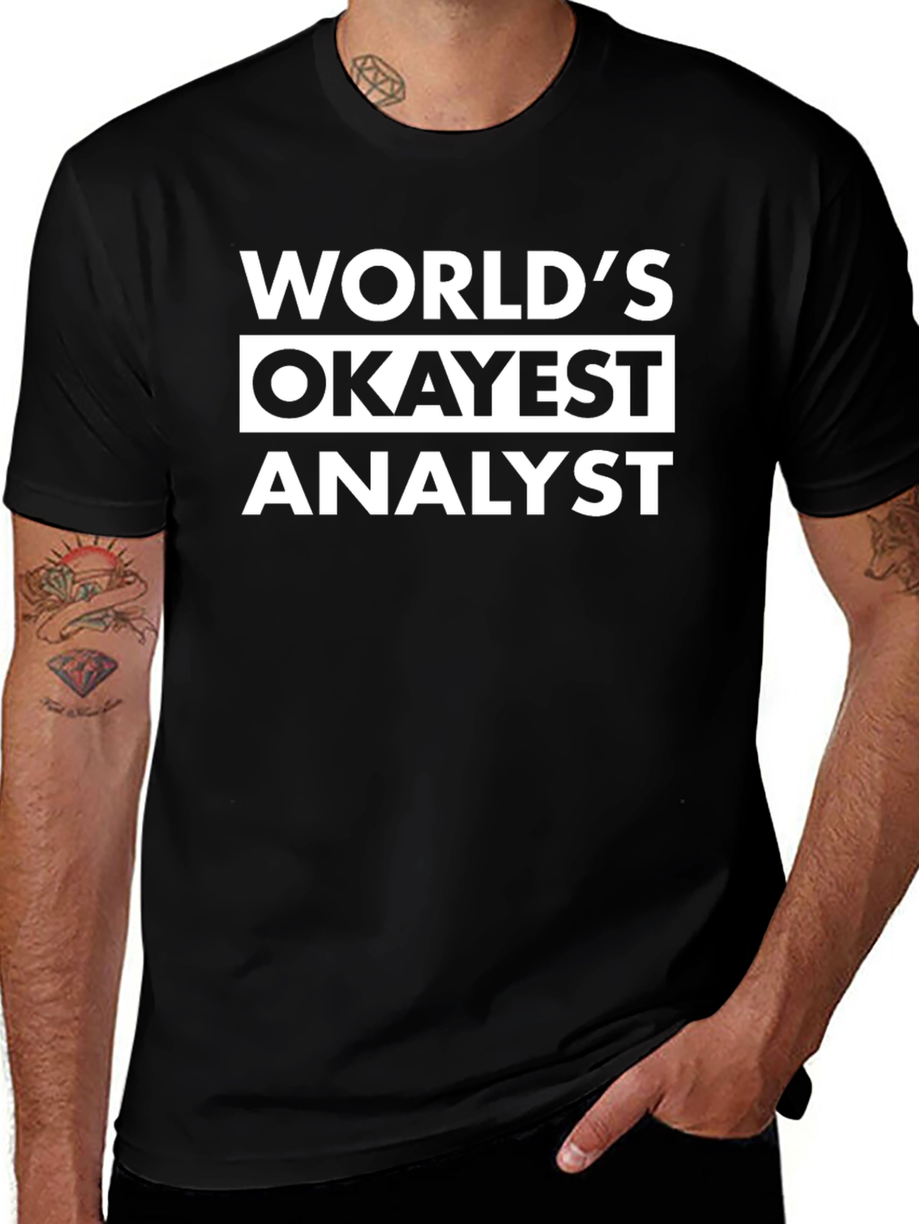Worlds Okayest Analyst T-Shirt - Funny Job Gift