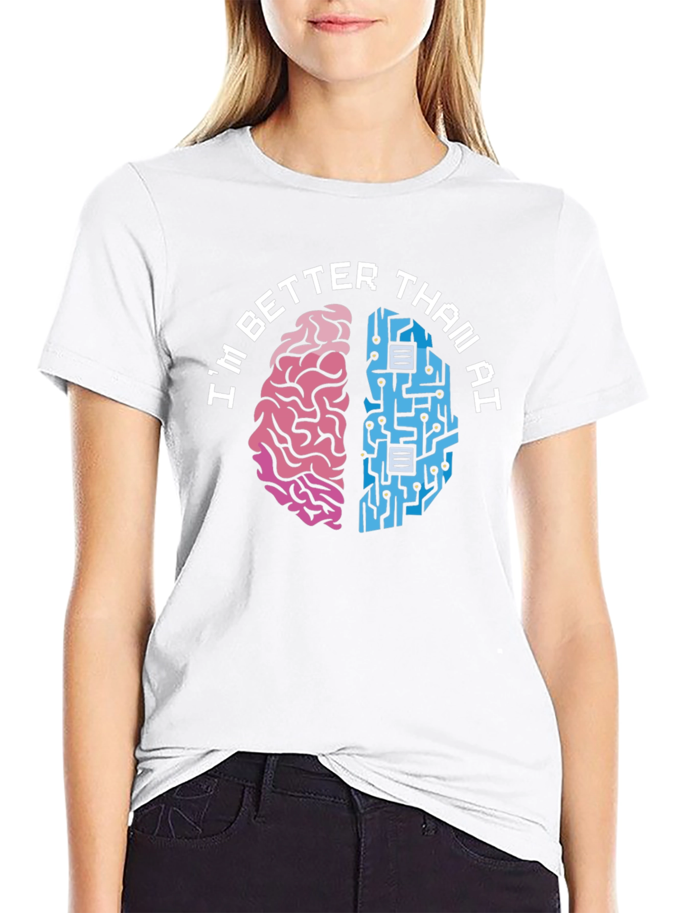 Im Better Than AI T-Shirt - Human vs. Machine Funny Tee