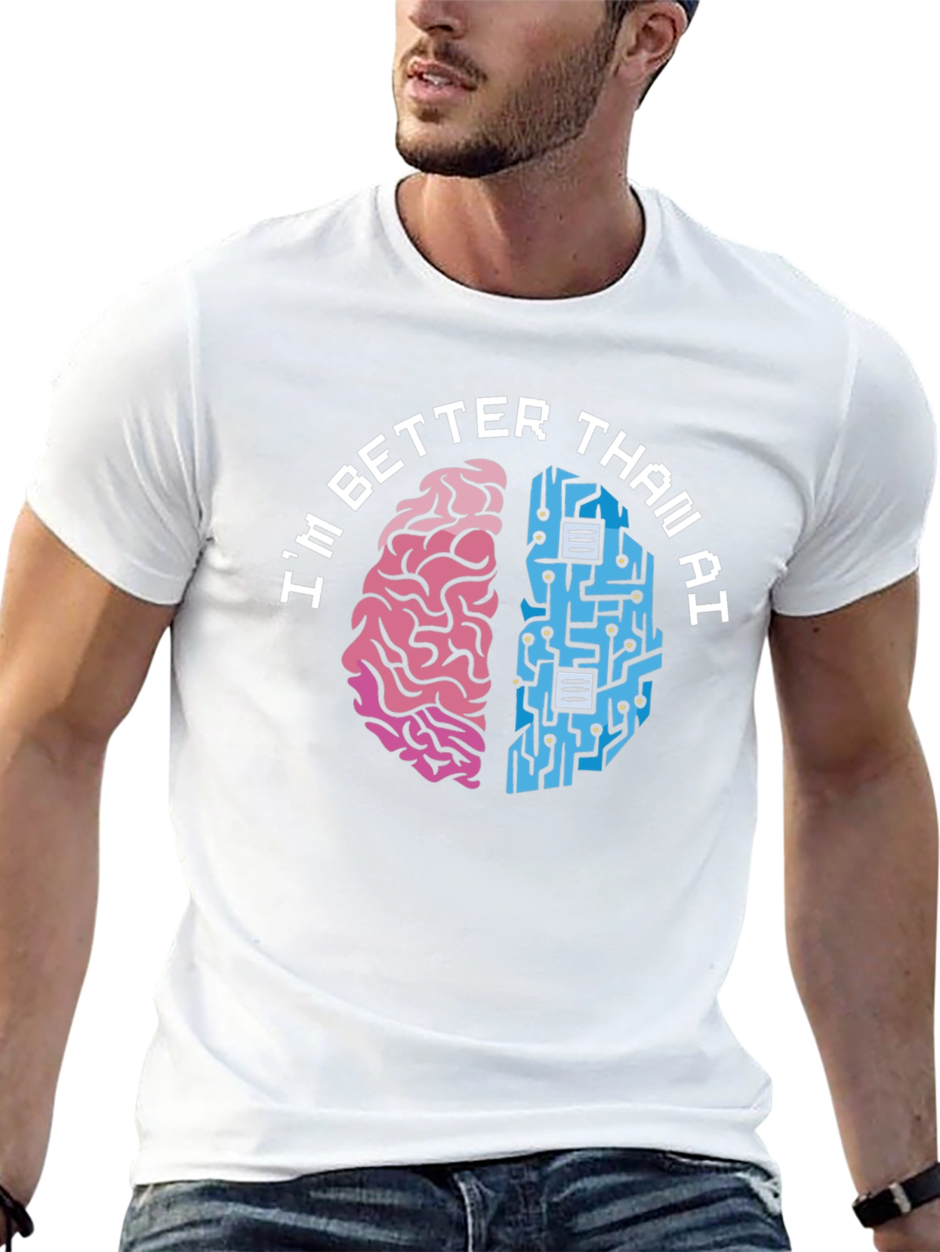 Im Better Than AI T-Shirt - Human vs. Machine Funny Tee