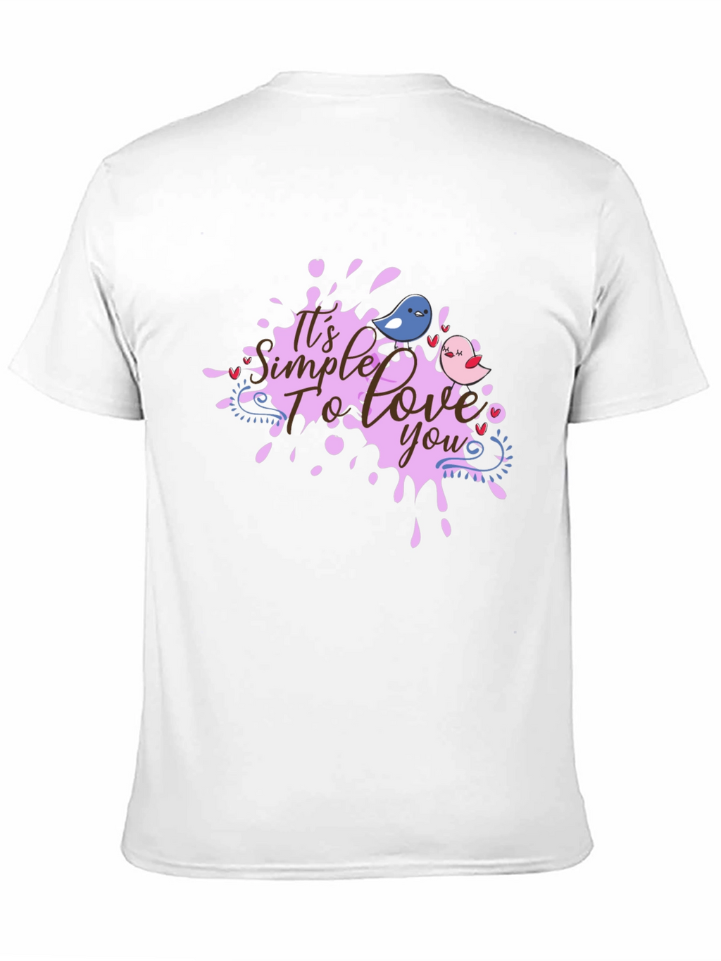 Its Simple To Love You Graphic Tee