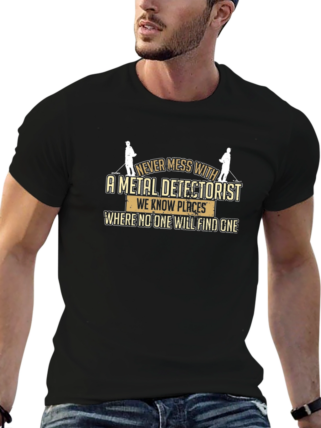 Metal Detectorist T-Shirt: Never Mess With Us!