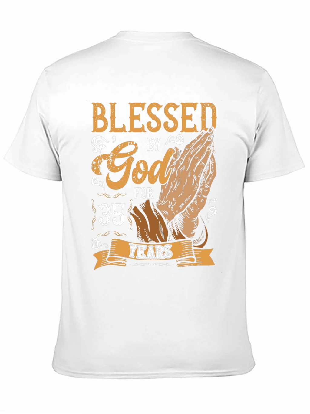 Blessed By God 35 Years T-Shirt