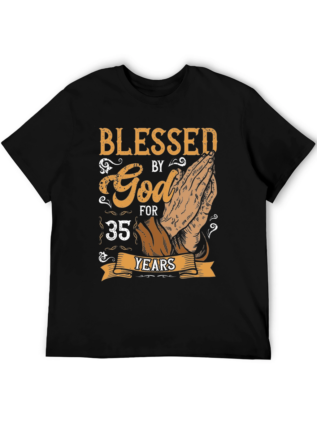 Blessed By God 35 Years T-Shirt