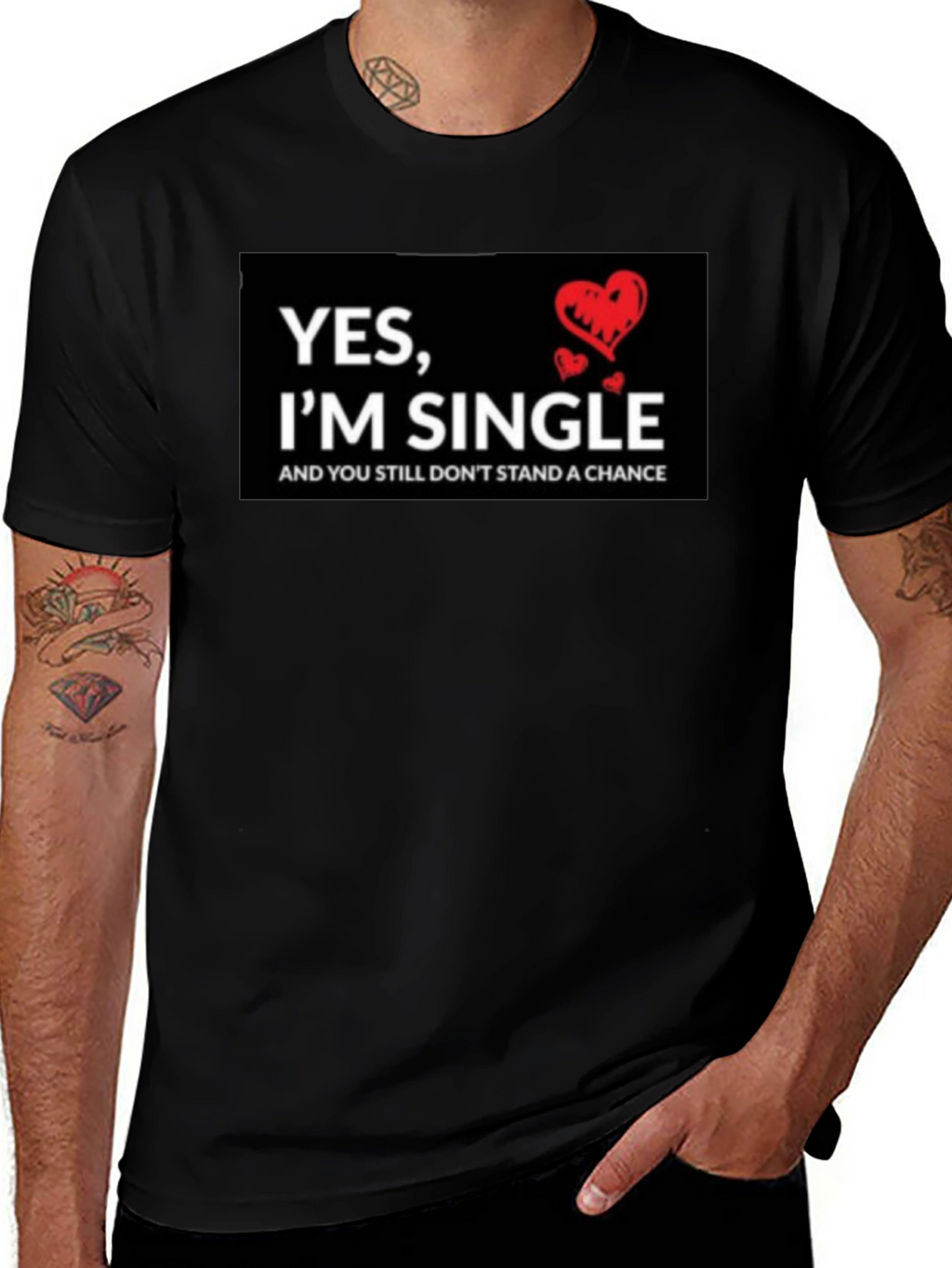 Single T-Shirt - Funny Saying with Hearts