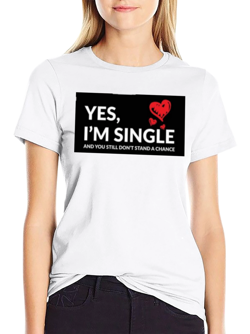 Single T-Shirt - Funny Saying with Hearts