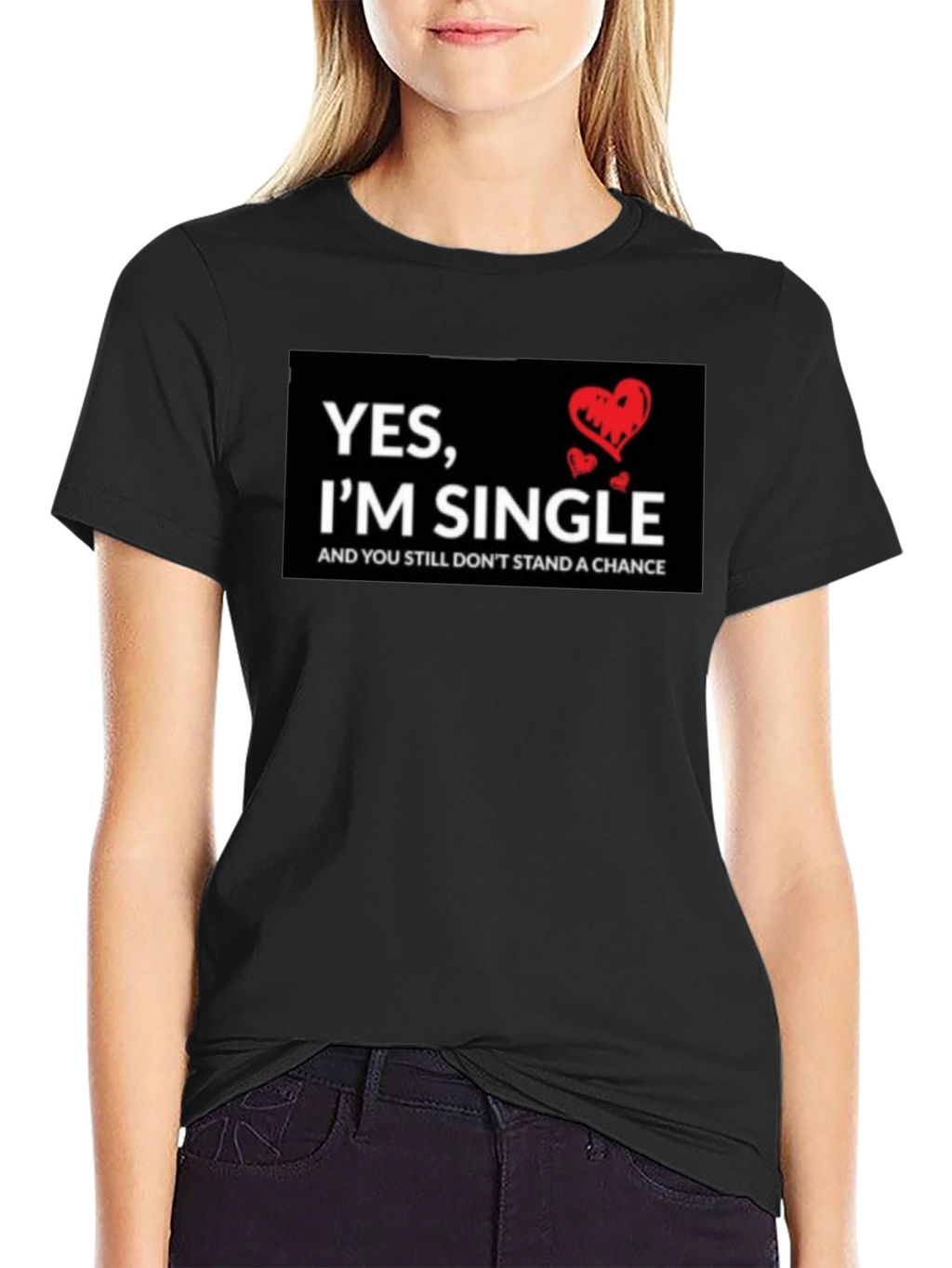 Single T-Shirt - Funny Saying with Hearts