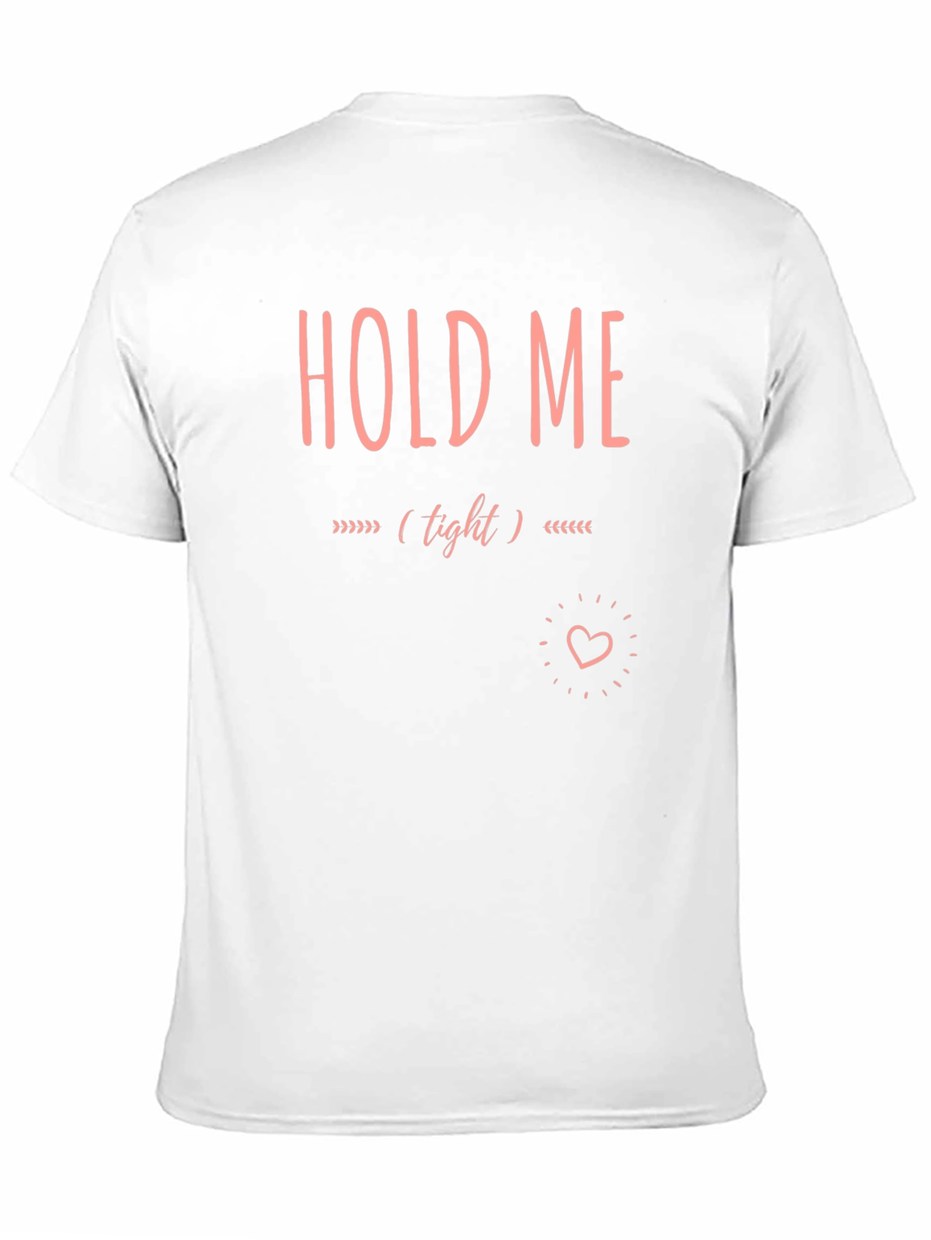 Hold Me Tight Graphic Tee - Soft Cotton Blend