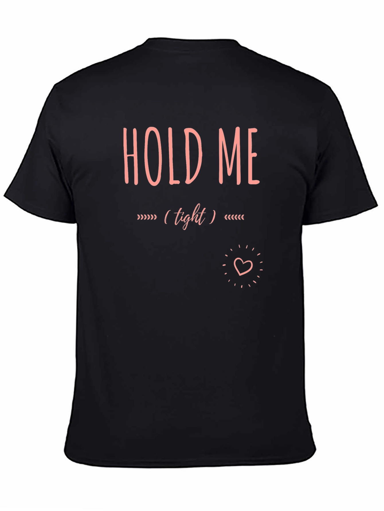 Hold Me Tight Graphic Tee - Soft Cotton Blend