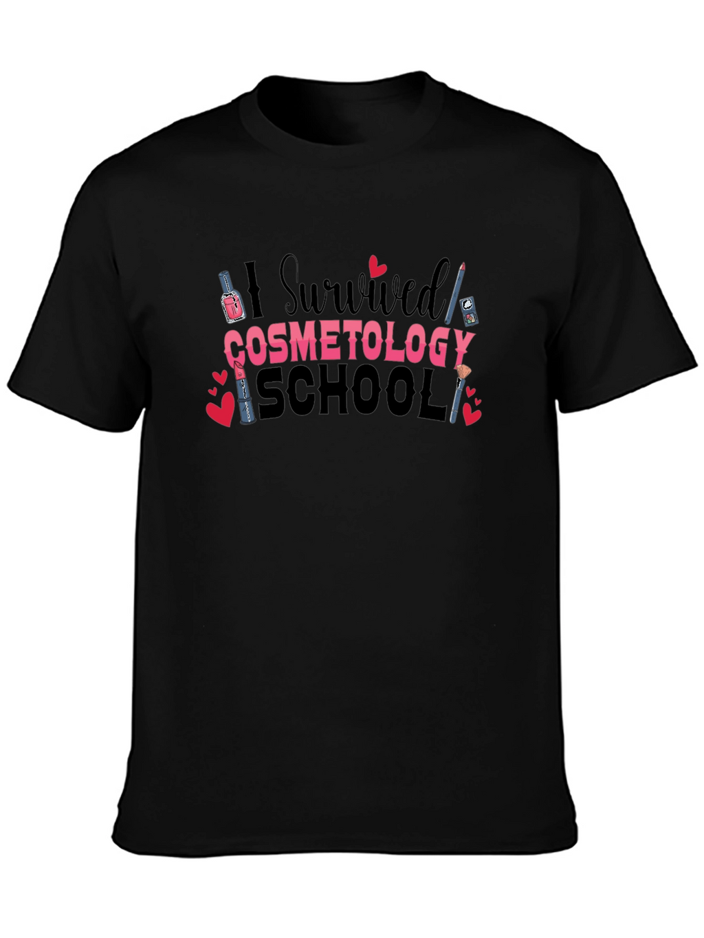 I Survived Cosmetology School Black T-Shirt