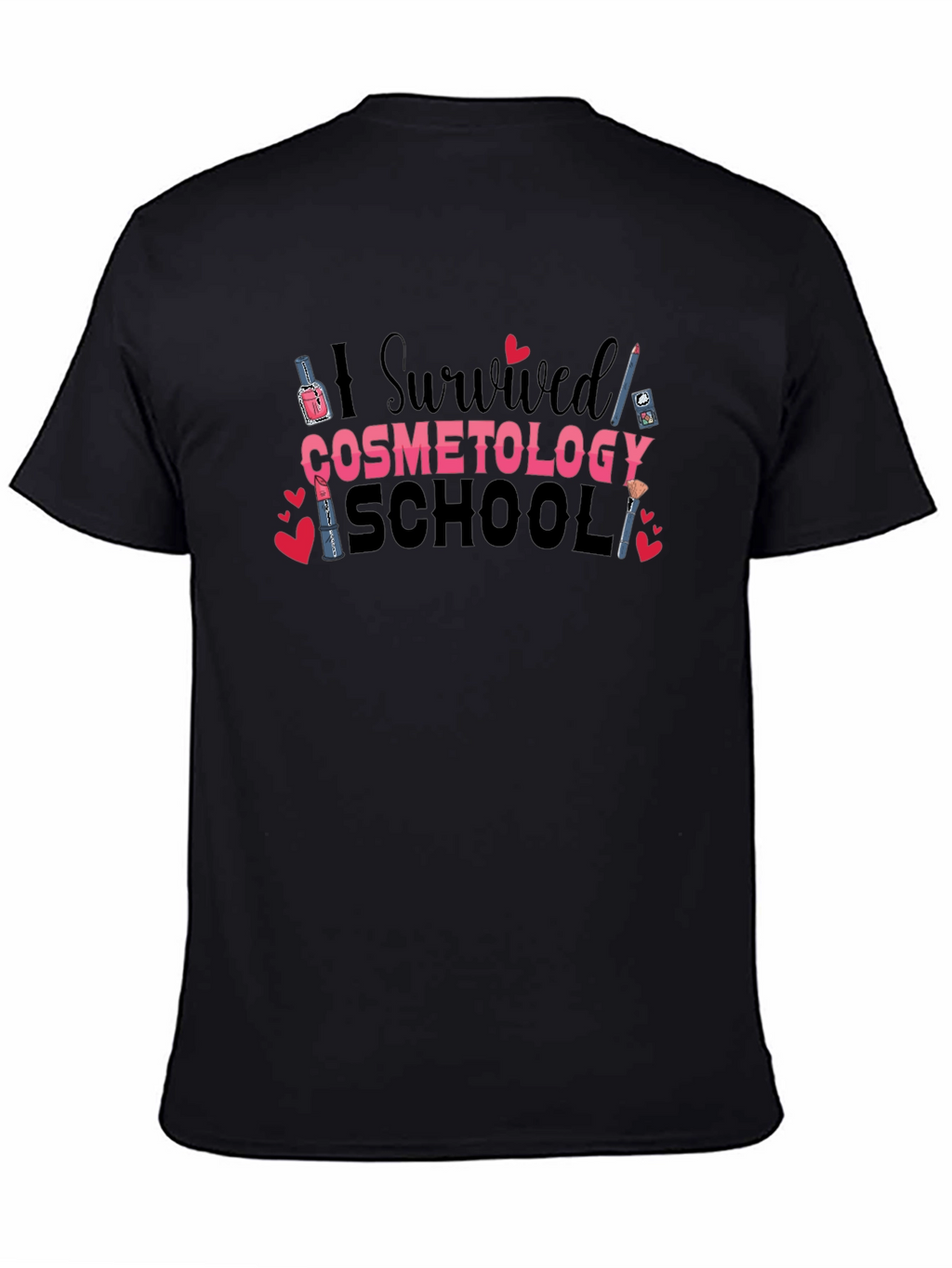 I Survived Cosmetology School Black T-Shirt