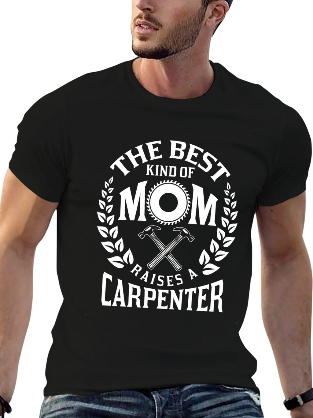 Best Mom Raises Carpenter T-Shirt