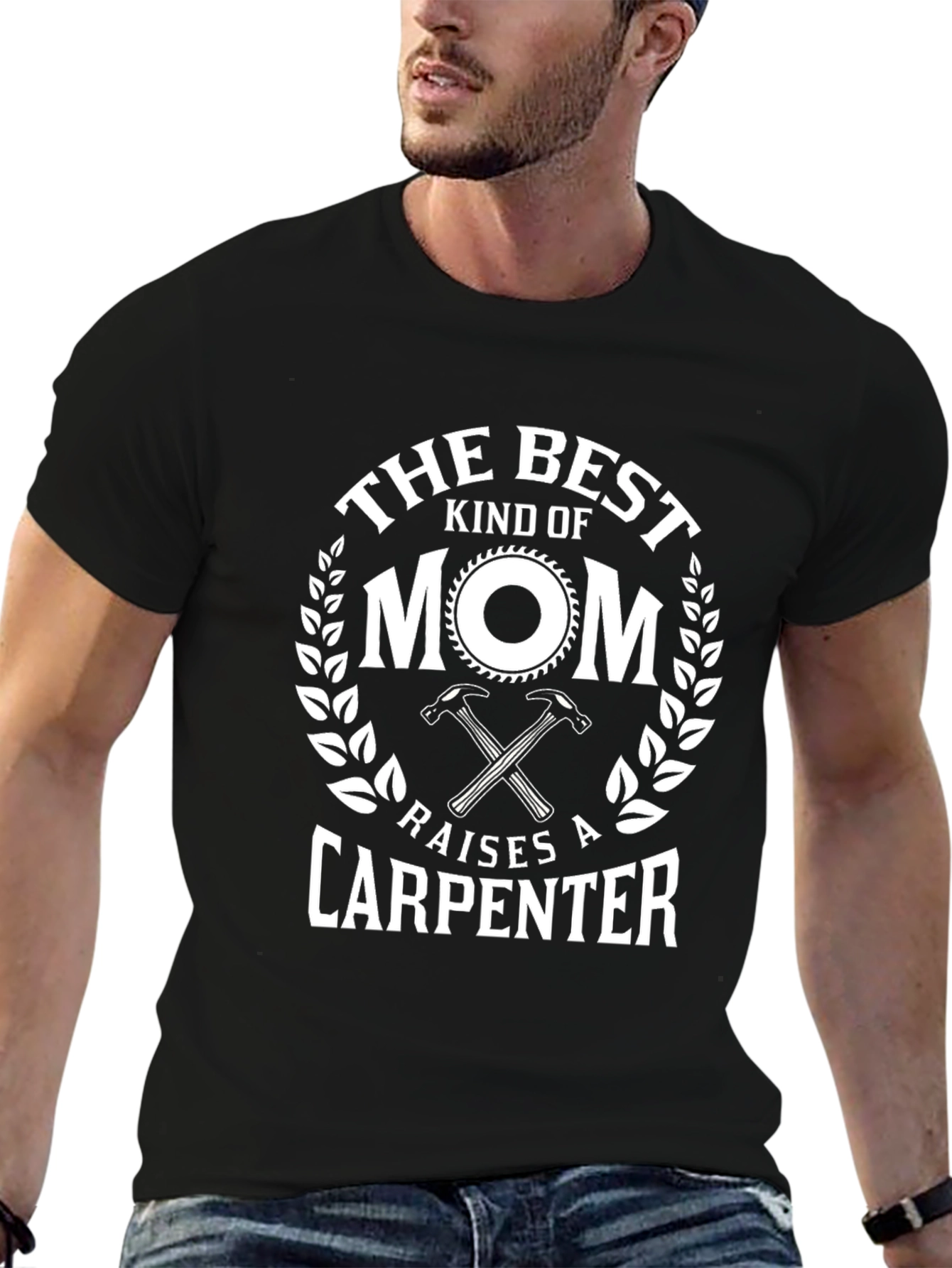 Best Mom Raises Carpenter T-Shirt